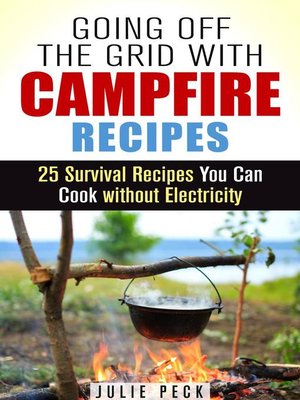 cover image of Going Off the Grid with Campfire Recipes